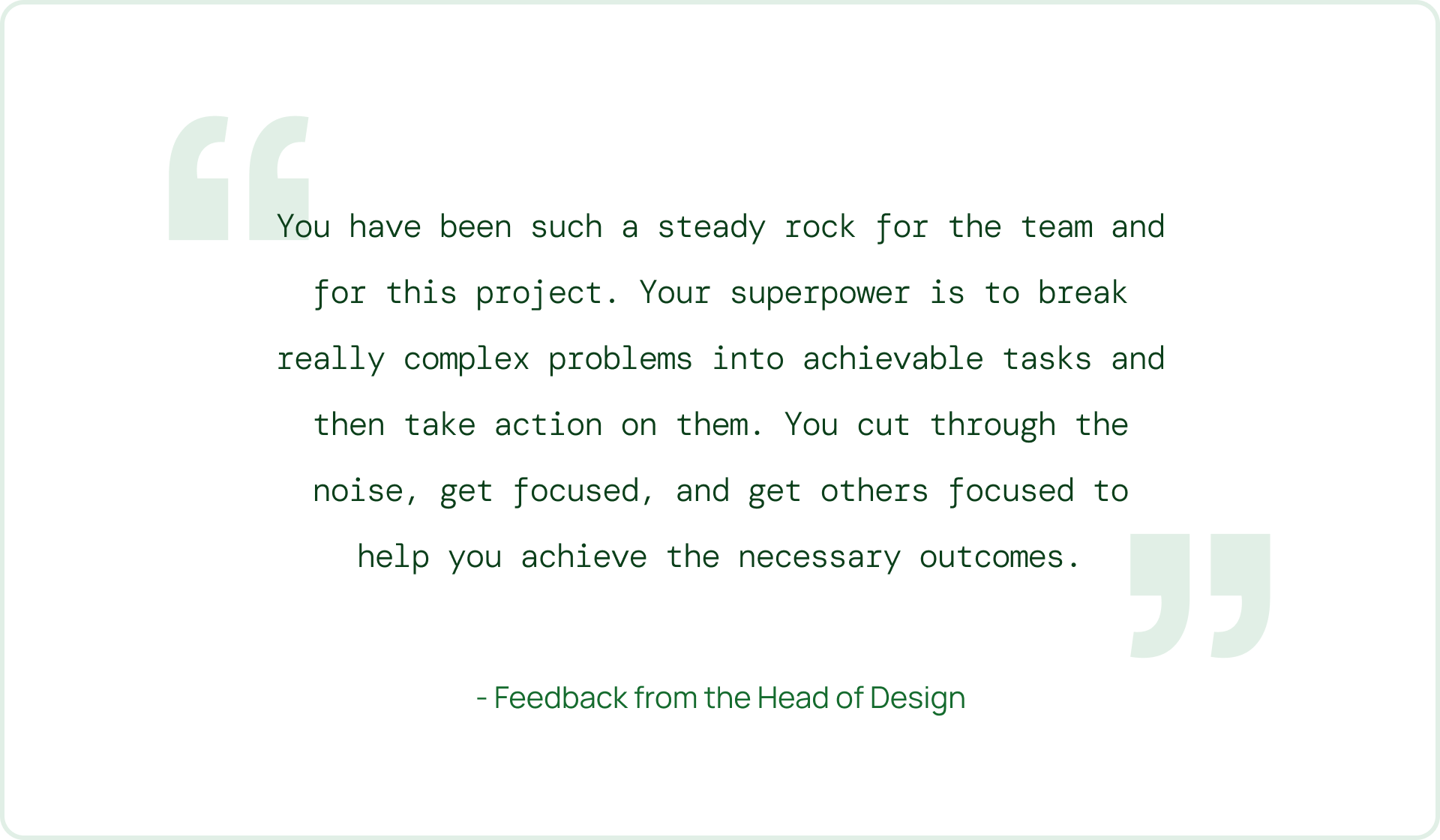 Feedback quote from the Head of Design